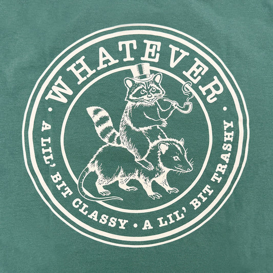 Whatever's Classy Trashy T-Shirt